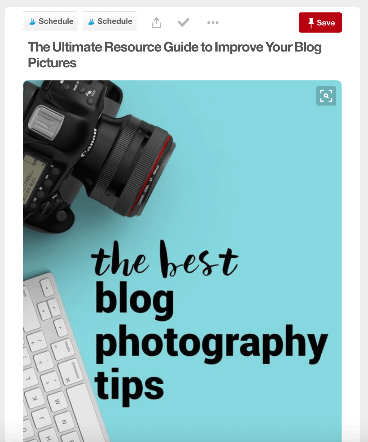 Screenshot of a pin for The Ultimate Resource Guide to Improve Your Blog Pictures with the Save button